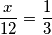\frac x{12} = \frac 13