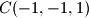 C(-1,-1,1)