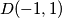 D(-1, 1)