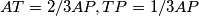 AT=2/3 AP, TP=1/3 AP