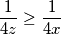 \frac{1}{4z} \geq \frac{1}{4x}