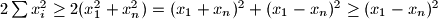 2\sum x_i^2 \ge 2(x_1^2+x_n^2)=(x_1+x_n)^2+(x_1-x_n)^2 \ge (x_1-x_n)^2