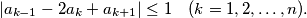 |a_{k-1} - 2a_k + a_{k+1}| \leq 1 \quad (k = 1, 2,\ldots , n).