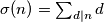 \sigma (n) = \sum_{d \mid n} d