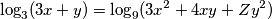 \log_{3}(3x+y)=\log_{9}(3x^2+4xy+Zy^2)