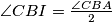 \angle CBI = \frac{\angle CBA}{2}