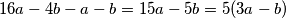 16a-4b-a-b=15a-5b=5(3a-b)
