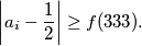 \left|a_i-\frac12 \right|\ge f(333).
