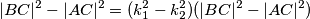 |BC|^2 - |AC|^2 = (k_1^2 - k_2^2)(|BC|^2 - |AC|^2)