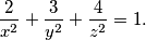 \frac{2}{x^2} + \frac{3}{y^2} + \frac{4}{z^2} = 1.