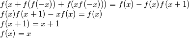 f(x+f(f(-x))+f(xf(-x)))=f(x)-f(x)f(x+1)\\
f(x)f(x+1)-xf(x)=f(x)\\
f(x+1)=x+1\\
f(x)=x