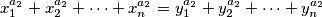 x_1^{a_2} + x_2^{a_2} + \dots + x_n^{a_2} = y_1^{a_2} + y_2^{a_2} + \dots + y_n^{a_2}