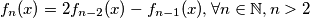 f_n (x) =2 f_{n-2}(x)-f_{n-1}(x), \forall n \in \mathbb{N}, n>2