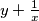 {y+\frac{1}{x}}