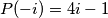 P(-i) = 4i - 1