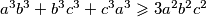 a^3b^3 + b^3c^3 + c^3a^3 \geqslant 3a^2b^2c^2