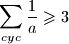 \displaystyle \sum\limits_{cyc}{\frac{1}{a}} \geqslant 3