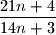 \dfrac{21n + 4}{14n + 3}