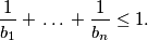 {1\over b_1}+\,\ldots\,+{1\over b_n}\leq1.
