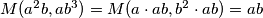 M(a^2b,ab^3) = M(a \cdot ab, b^2 \cdot ab) = ab