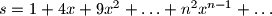 s = 1 + 4x + 9x^2 + \ldots + n^2x^{n-1} + \ldots