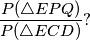 \frac{P(\triangle EPQ)}{P(\triangle ECD)}?