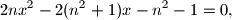 2nx^2-2(n^2+1)x-n^2-1=0,