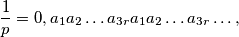 \frac{1}{p}=0,a_{1}a_{2}\ldots a_{3r}a_{1}a_{2} \ldots a_{3r} \ldots ,