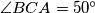 \angle BCA = 50^\circ