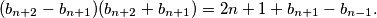 (b_{n+2}-b_{n+1})(b_{n+2}+b_{n+1})=2n+1+b_{n+1}-b_{n-1}.
