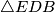 \triangle EDB