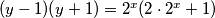 (y-1)(y+1)=2^x(2\cdot 2^x +1)