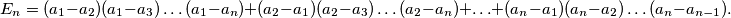 E_n=(a_1-a_2)(a_1-a_3)\ldots(a_1-a_n)+(a_2-a_1)(a_2-a_3)\ldots(a_2-a_n)+\ldots+(a_n-a_1)(a_n-a_2)\ldots(a_n-a_{n-1}).