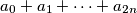 a_0 + a_1 + \cdots + a_{2n}