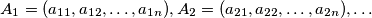A_1= (a_{11},a_{12}, \ldots, a_{1n}), A_2 = (a_{21},a_{22}, \ldots, a_{2n}), \ldots