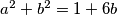 a^2+b^2=1+6b