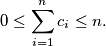 0 \leq \sum^n_{i=1} c_i \leq n.