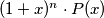 (1 + x)^n \cdot P(x)