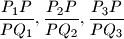 \dfrac{P_1P}{PQ_1}, \dfrac{P_2P}{PQ_2}, \dfrac{P_3P}{PQ_3}
