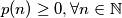 p(n) \geq 0, \forall n \in \mathbb{N}