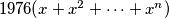 1976(x+x^2+ \cdots +x^n)