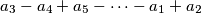 a_{3} - a_{4} + a_{5} - \cdots - a_{1} + a_{2}