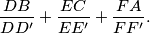 \frac{DB}{DD'}+\frac{EC}{EE'}+\frac{FA}{FF'}.