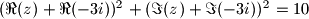 (\Re(z) + \Re(-3i))^2 + (\Im(z) + \Im(-3i))^2 = 10