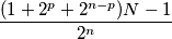 \frac{(1 + 2^p + 2^{n-p})N - 1}{2^n}