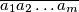 \overline{a_1 a_2 \ldots a_m}
