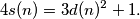 4s(n) = 3d(n)^2 +1.