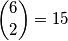 \displaystyle {6 \choose 2} = 15