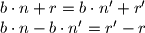  b \cdot n + r = b \cdot n' + r' \newline b \cdot n - b \cdot n' = r' - r 