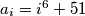a_i=i^6+51